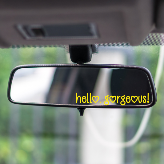 Hello Gorgeous! Mirror Decal