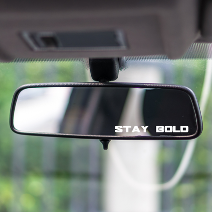 Stay Bold Mirror Decal